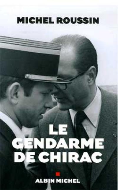 Le gendarme de Chirac