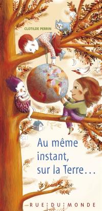 Au même instant, sur la terre...