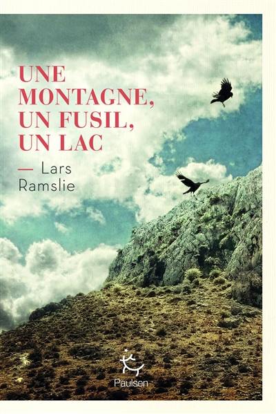 Une montagne, un fusil, un lac