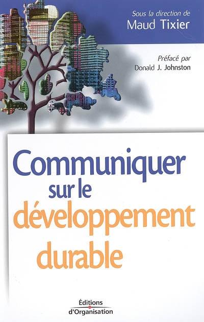 Communiquer sur le développement durable : enjeux et impacts pour l'entreprise