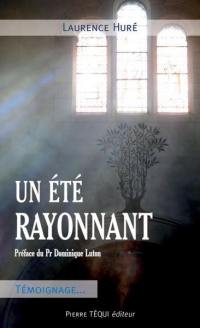 Un été rayonnant : témoignage...