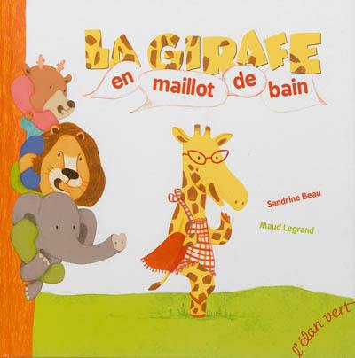 La girafe en maillot de bain