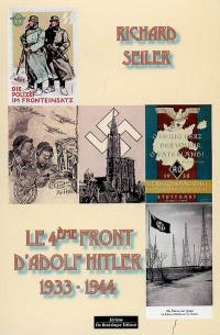 Le 4e front d'Adolf Hitler (1933-1944)