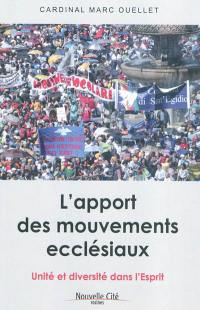 L'apport des mouvements ecclésiaux : unité et diversité dans l'Esprit