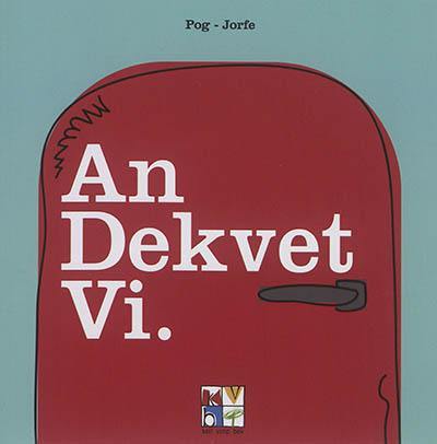 An dekvet vi