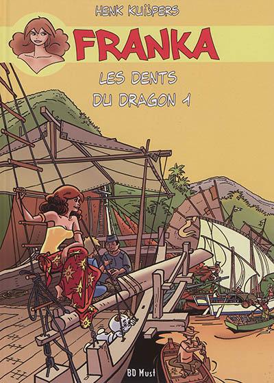 Franka. Vol. 7. Les dents du dragon : 1ère partie