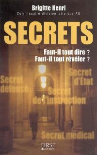 Secrets : faut-il tout dire ? Faut-il tout révéler ?