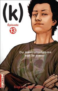 Du mercurochrome sur le coeur 13