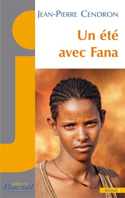 Un été avec Fana