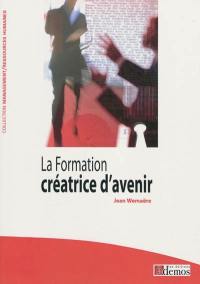 La formation, créatrice d'avenir