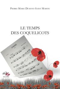 Le temps des coquelicots : un musicien dans la Grande Guerre