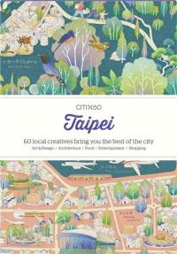 CITI x60 Taipei : 60 Creatives Show You the Best of the City