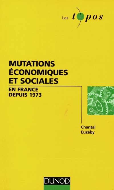 Mutations économiques et sociales en France depuis 1973