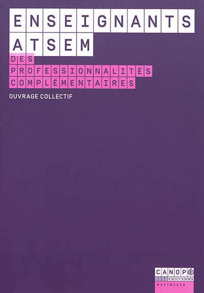 Enseignants-ATSEM : des professionnalités complémentaires