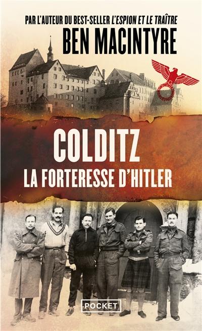 Colditz : la forteresse d'Hitler