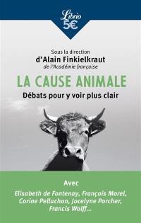 La cause animale : débats pour y voir plus clair