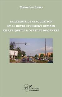 La liberté de circulation et le développement humain en Afrique de l'Ouest et du Centre