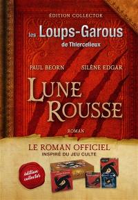 Les loups-garous de Thiercelieux. Lune rousse