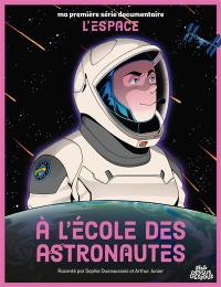 A l'école des astronautes