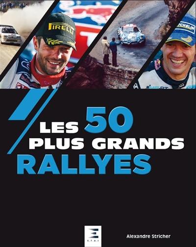 Les 50 plus grands rallyes