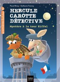 Hercule Carotte, détective. Vol. 5. Mystère à la tour Eiffel