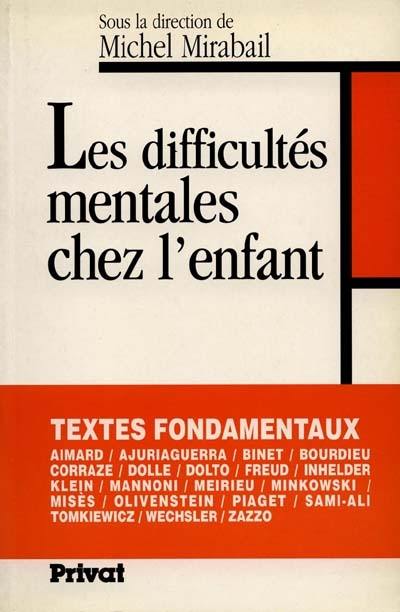 Les Difficultés mentales chez l'enfant