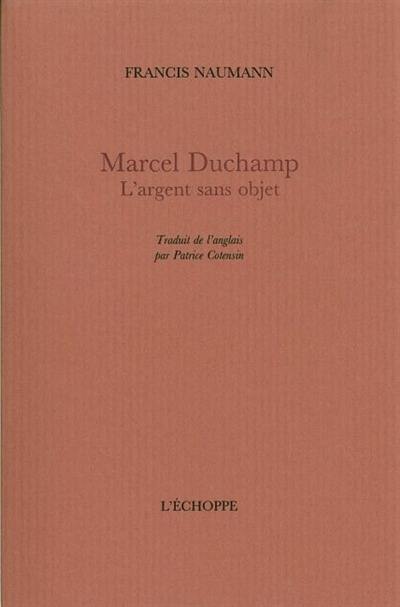 Marcel Duchamp : l'argent sans objet