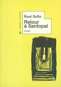 Retour à Santopal