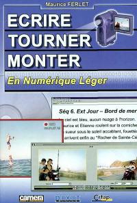 Ecrire, tourner, monter en numérique léger