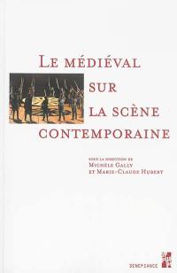 Le médiéval sur la scène contemporaine