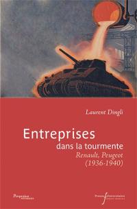 Entreprises dans la tourmente : Renault, Peugeot : 1936-1940