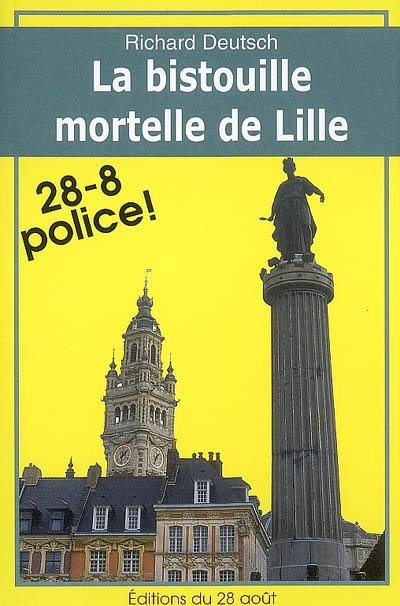 La bistouille mortelle de Lille