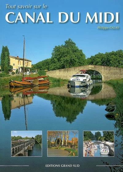 Tout savoir sur le canal du Midi