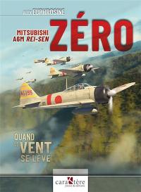 Mitsubishi A6M Rei-sen Zéro : quand le vent se lève