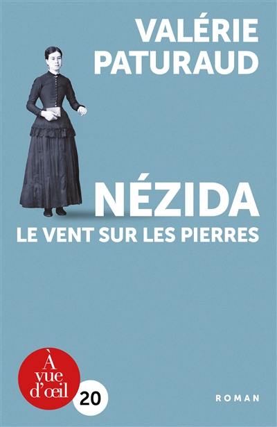 Nézida : le vent sur les pierres Nézida : le vent sur les pierres
