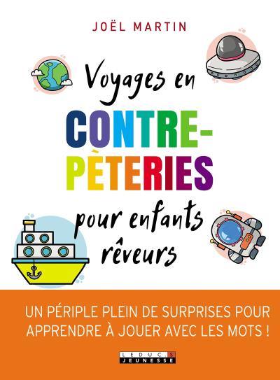 Voyages en contrepèteries pour enfants rêveurs