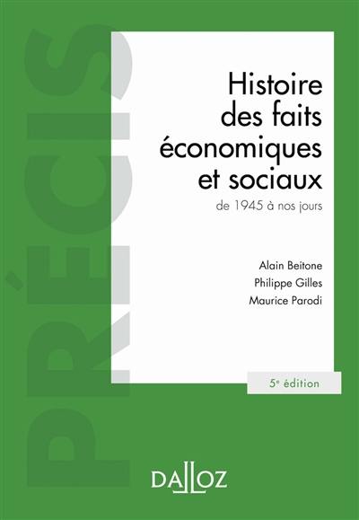 Histoire des faits économiques et sociaux : de 1945 à nos jours : 2022