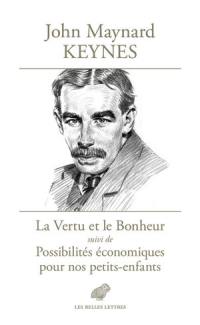 La vertu et le bonheur. Possibilités économiques pour nos petits-enfants