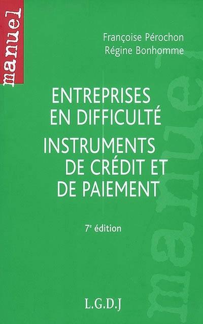 Entreprises en difficulté, instruments de crédit et de paiement