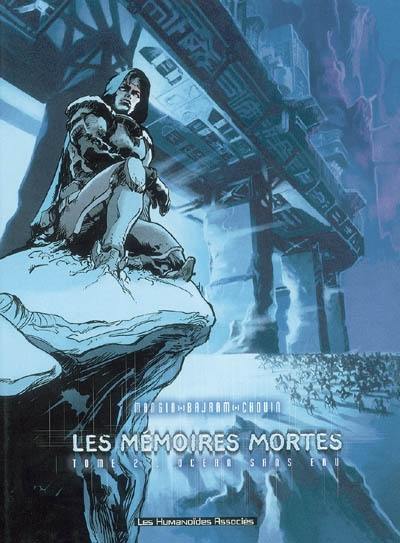 Mémoires mortes. Vol. 2. Océan sans eau