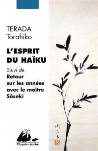 L'esprit du haïku. Retour sur les années avec le maître Natsume Sôseki