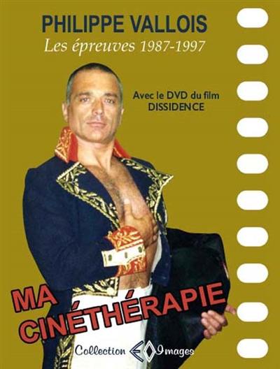 La cinéthérapie : les années d'épreuves 1987-1997