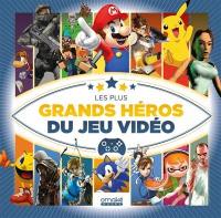 Les plus grand héros du jeu vidéo