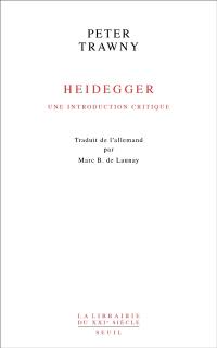 Heidegger : une introduction critique