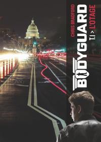 Bodyguard. Vol. 1. L'otage