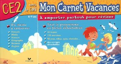 Mon carnet vacances, CE2 vers le CM1, 8-9 ans : à emporter partout pour réviser