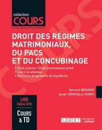 Droit des régimes matrimoniaux, du Pacs et du concubinage : droit interne, droit international privé, cours & schémas, exercices progressifs de liquidation