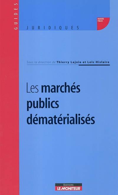 Les marchés publics dématérialisés