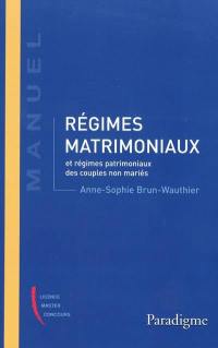 Régimes matrimoniaux et régimes patrimoniaux des couples non mariés