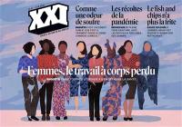 XXI, n° 51. Femmes, le travail à corps perdu : faire tourner le monde à s'en détruire la santé